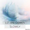 Raphael Jühe - Let Me Down Slowly (Piano Version) - Single